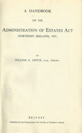 A Handbook on the Administration of Estates Act, Northern Ireland, 1955