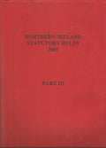 The Statutory Rules of Northern Ireland 2005, Part III (Northern Ireland Statutory Rules 2005, Part 3, Nos 301-450 Pages 1785-2670
