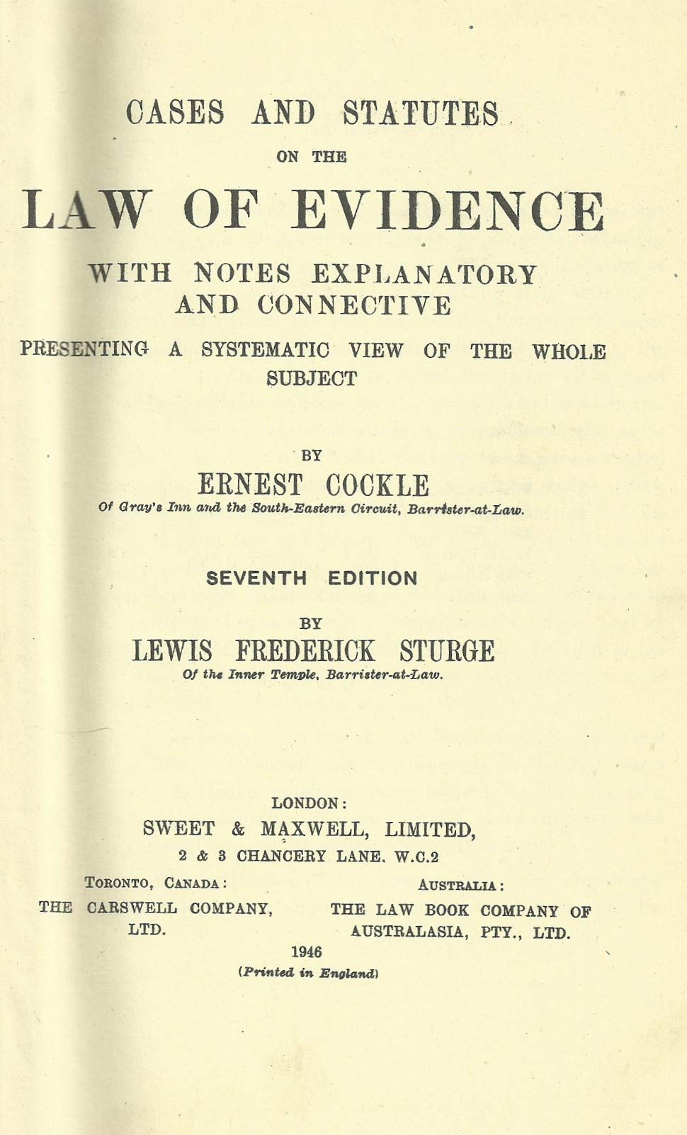 Cases And Statutes On The Law Of Evidence With Notes Explanatory And Connective.