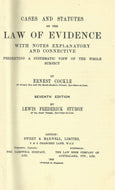 CASES AND STATUTES ON THE LAW OF EVIDENCE WITH NOTES EXPLANATORY AND CONNECTIVE.