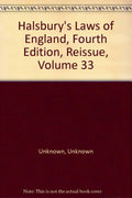 Halsbury's Laws of England, Fourth Edition, Reissue, Volume 33