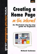 Creating a Home Page on the Internet: An Illustrated Step-by-step Guide for Beginners