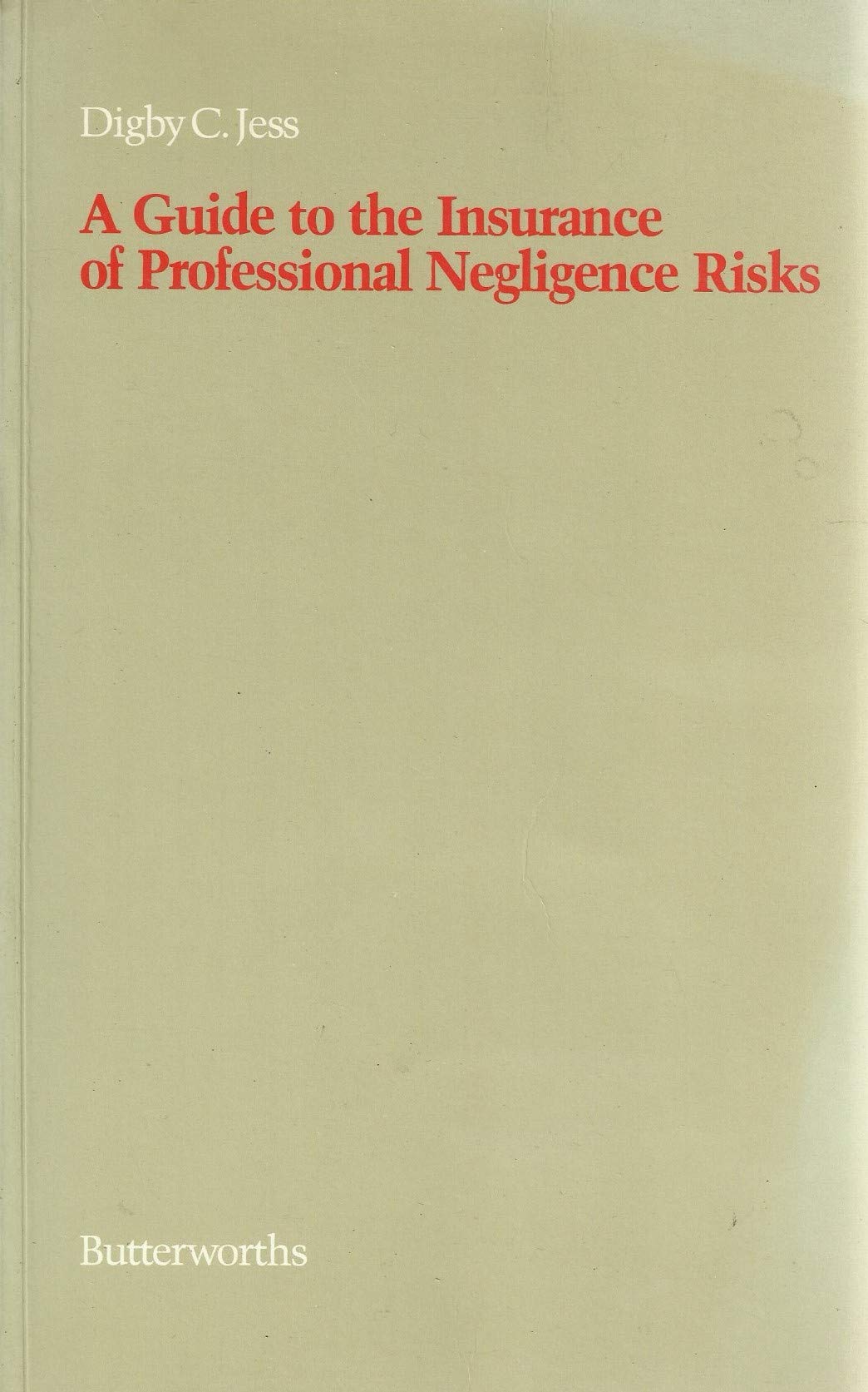 Guide to the Insurance of Professional Negligence Risks