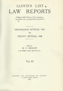 Lloyd's List Law Reports - Michaelmas, 1947 to Trinity, 1948 Sittings, Vol 81