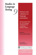 Studies in Language Testing 9: Fairness and Validation in Language Assessment: Selected Papers from the 19th Language Testing Research Colloquium, Orlando, Florida (Studies in Language Testing)
