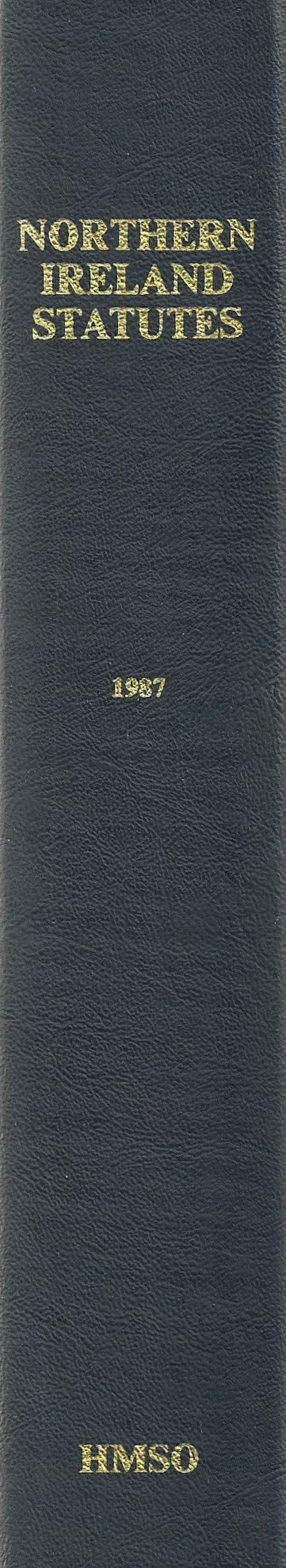 Northern Ireland Statutes 1987: [Binder]