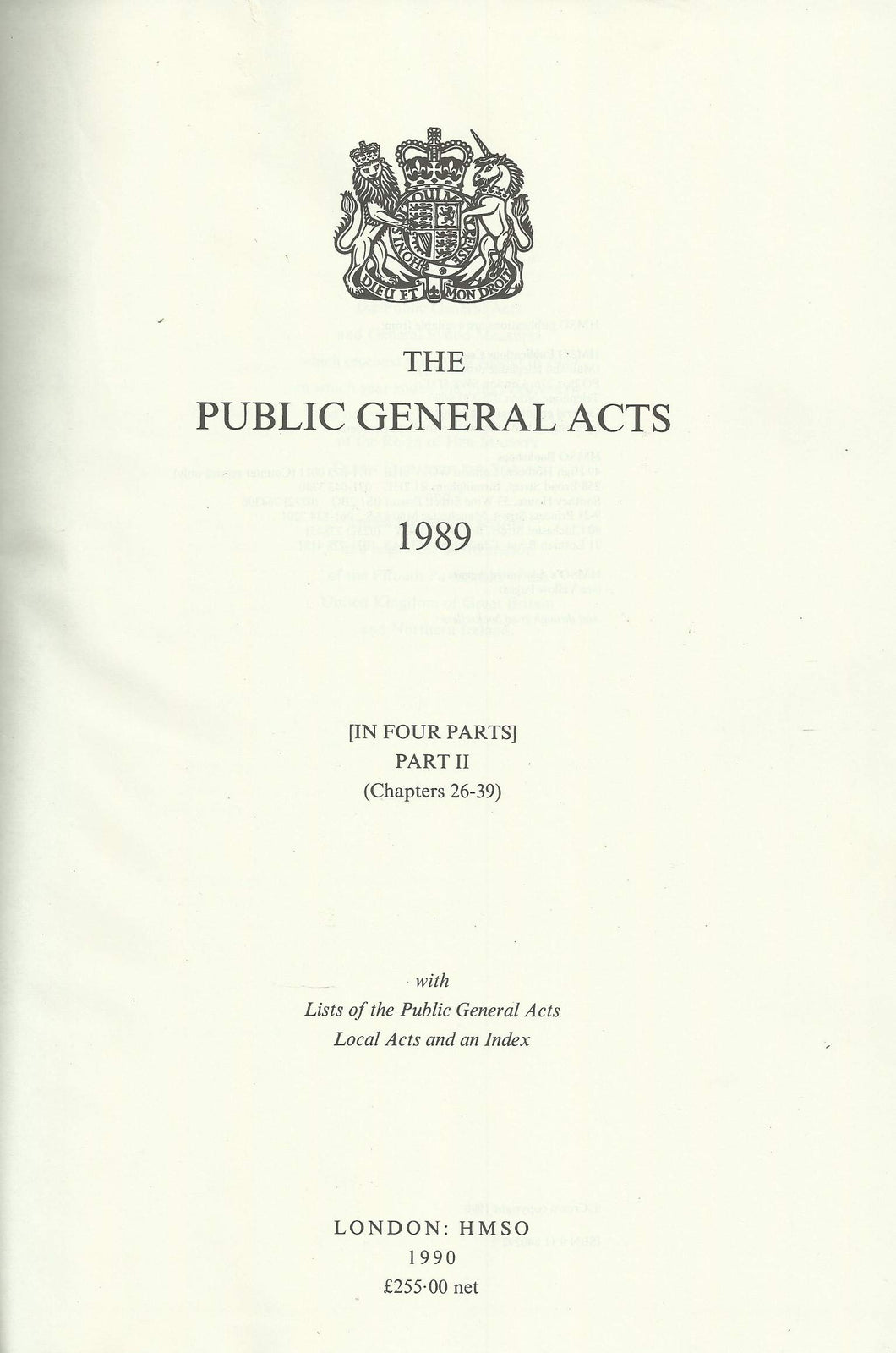 The Public General Acts 1989: With Lists of the Public General Acts, Local Acts and an Index [4 Vols]