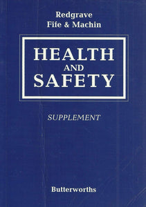 Redgrave, Fife and Machin: Health and Safety Supplement