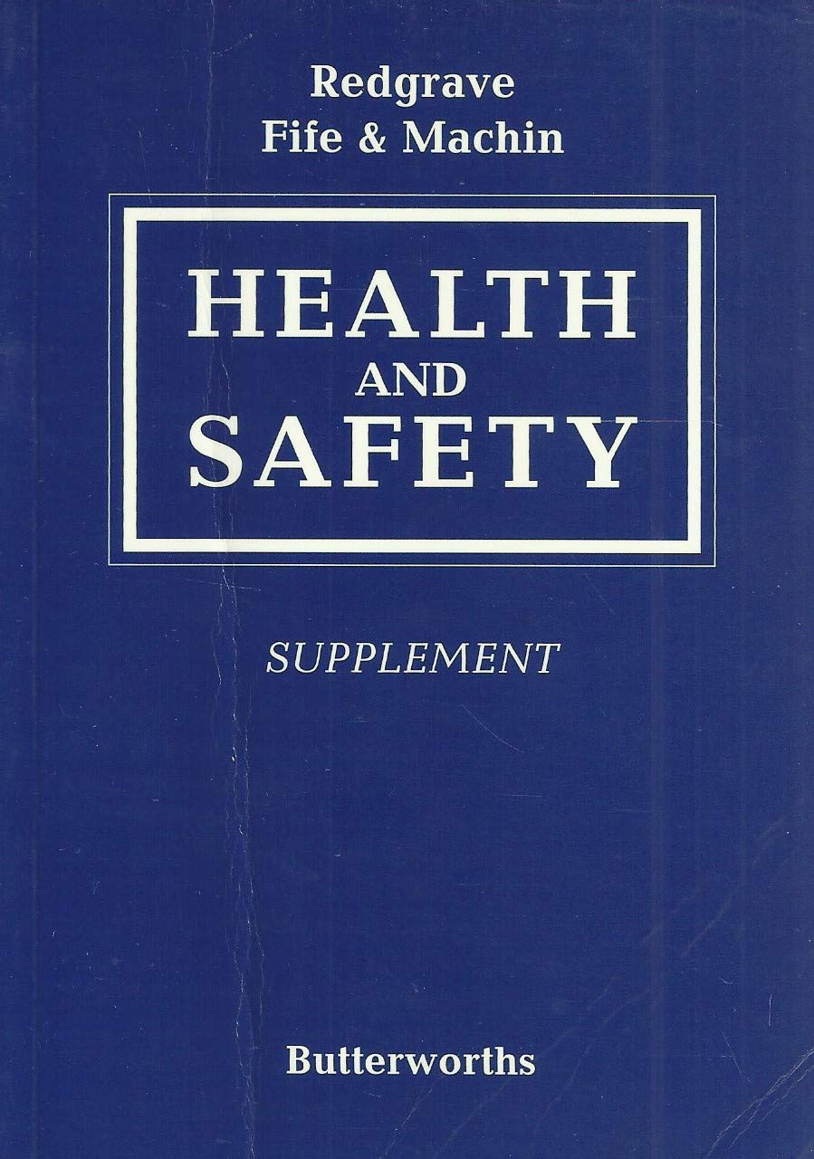 Redgrave, Fife and Machin: Health and Safety Supplement