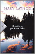 Il sentiero per Crow Lake