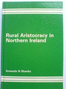 Rural Aristocracy in Northern Ireland