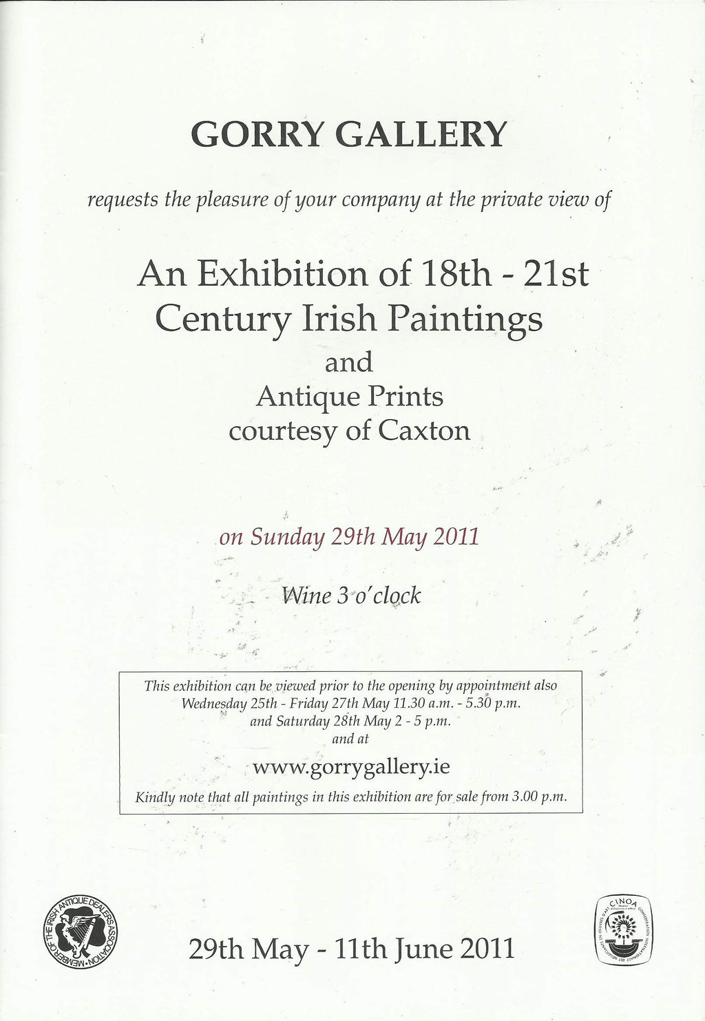 Gorry Gallery: An Exhibition of 18th, 19th and 20th Century Irish Paintings and Antique Prints Courtesy of Caxton, 29th May - 11th June 2011