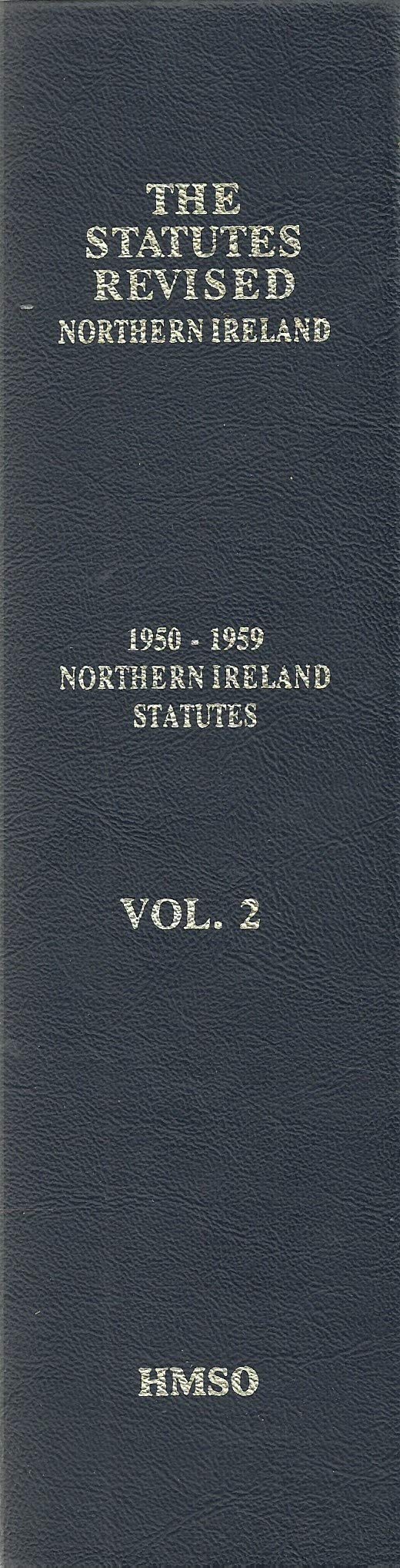 The Statutes Revised Northern Ireland, Volume 2 - 1950-1959 Northern Ireland Statutes