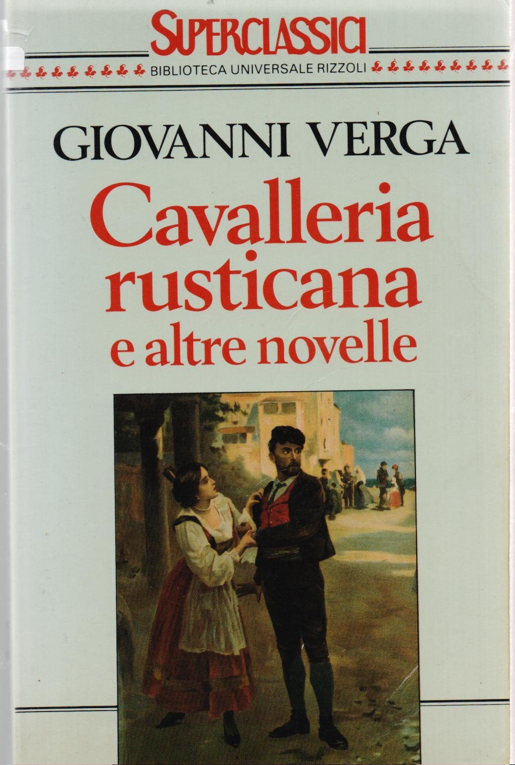 Cavalleria rusticana e altre novelle (Superclassici BUR)