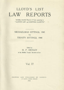 Lloyd's List Law Reports - Volume 77: Michaelmas Sittings, 1943 to Trinity Sittings, 1944