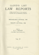 Lloyd's List Law Reports - Volume 77: Michaelmas Sittings, 1943 to Trinity Sittings, 1944