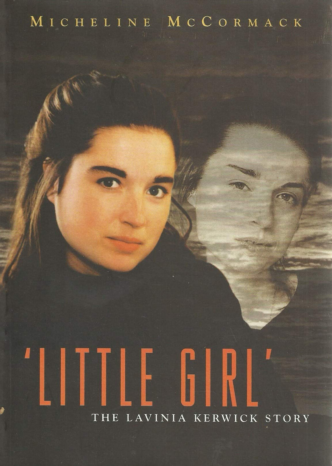 Little girl: The Lavinia Kerwick story