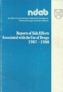 Reports of Side Effects Associated with the Use of Drugs, 1978-1988