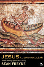 Load image into Gallery viewer, Jesus, a Jewish Galilean: A New Reading of the Jesus Story