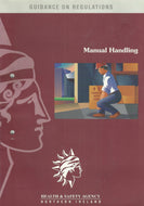 Manual Handling: Manual Handling Operations Reguations (Northern Ireland) 1992; Guidance on Regulations (Health & safety booklets)