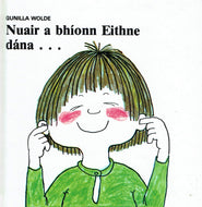 Nuair a bhíonn Eithne dána-