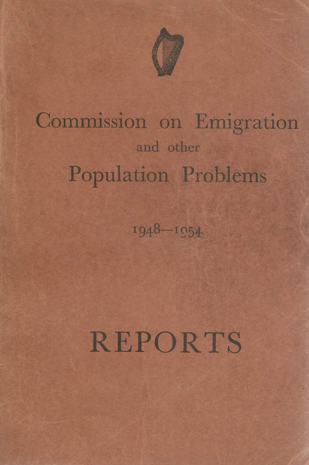 Commission on Emigration and other Population Problems, 1948-1954. Reports