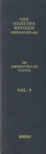 The Statutes Revised - Northern Ireland, Volume 9: 1981 Northern Ireland Statutes