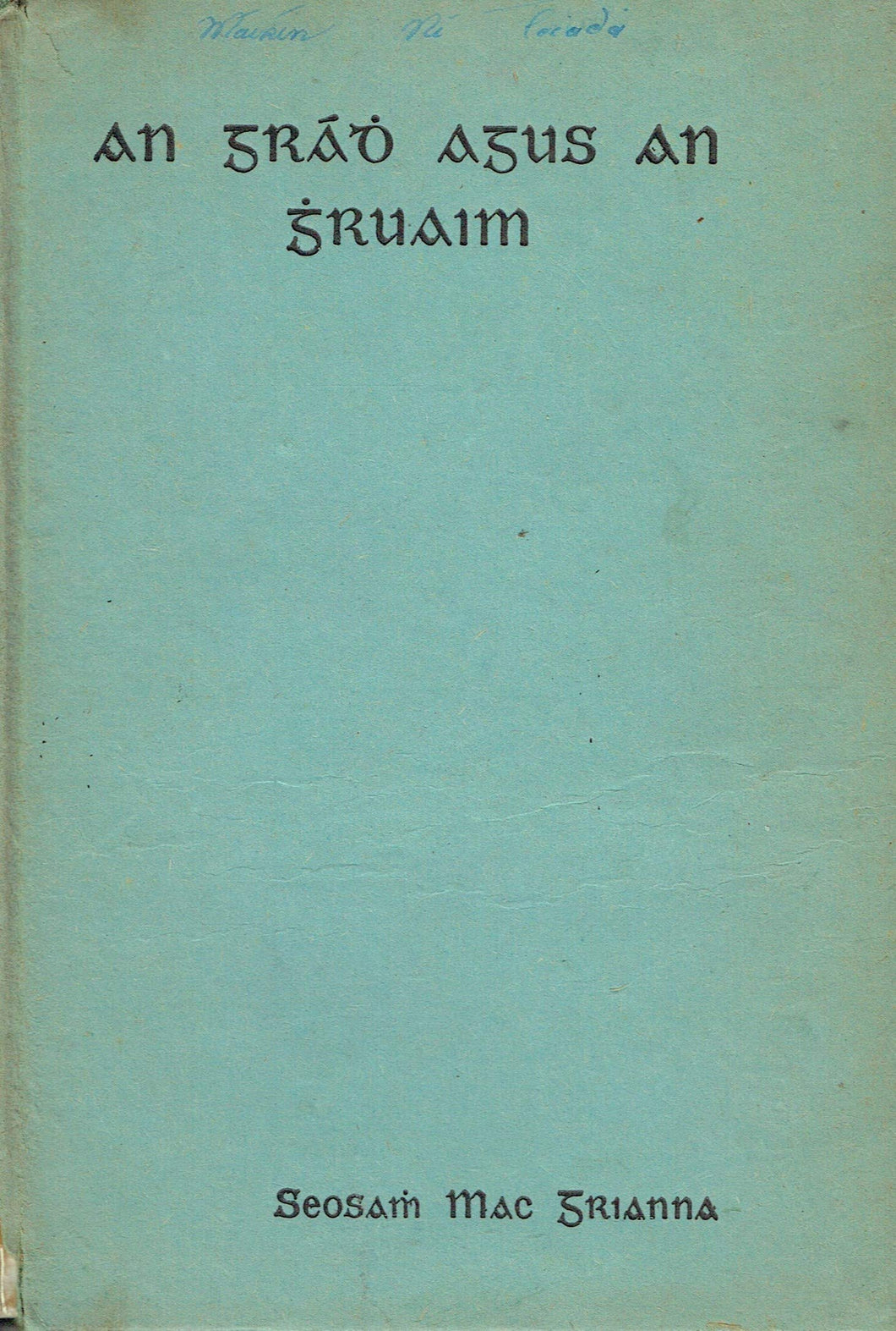 An Grádh Agus an Ghruaim