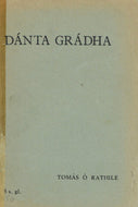 an anthology of Irish love poetry of the sixteenth and seventeenth centuries. Collected and edited by T. F. O'Rahilly ... With an introduction by Robin Flower