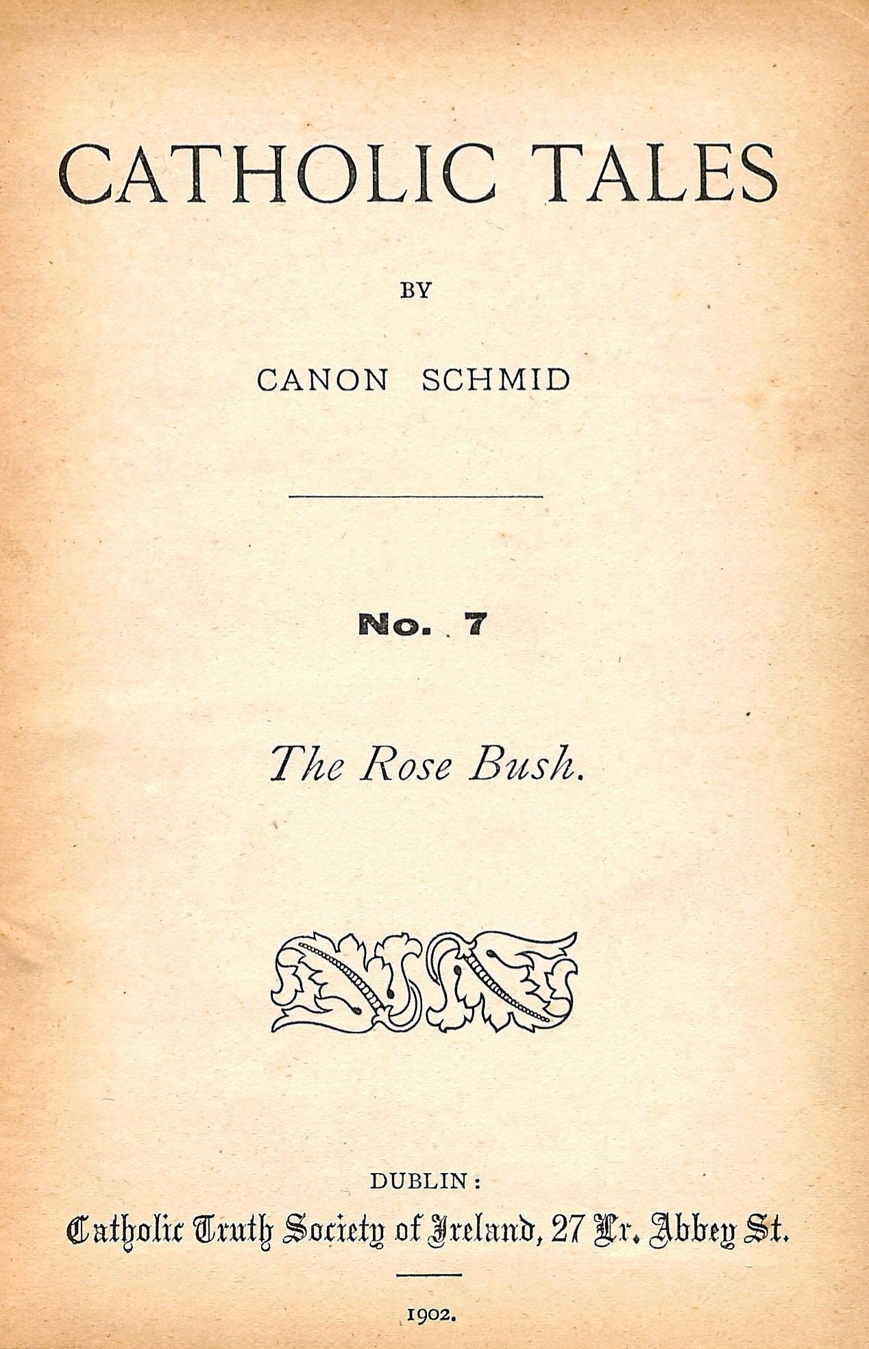 Catholic Tales No. 7: The Rose Bush