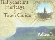 Ballycastle's Heritage and Town Guide