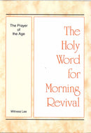 The Prayer of the Age - The Holy Word for Morning Revival
