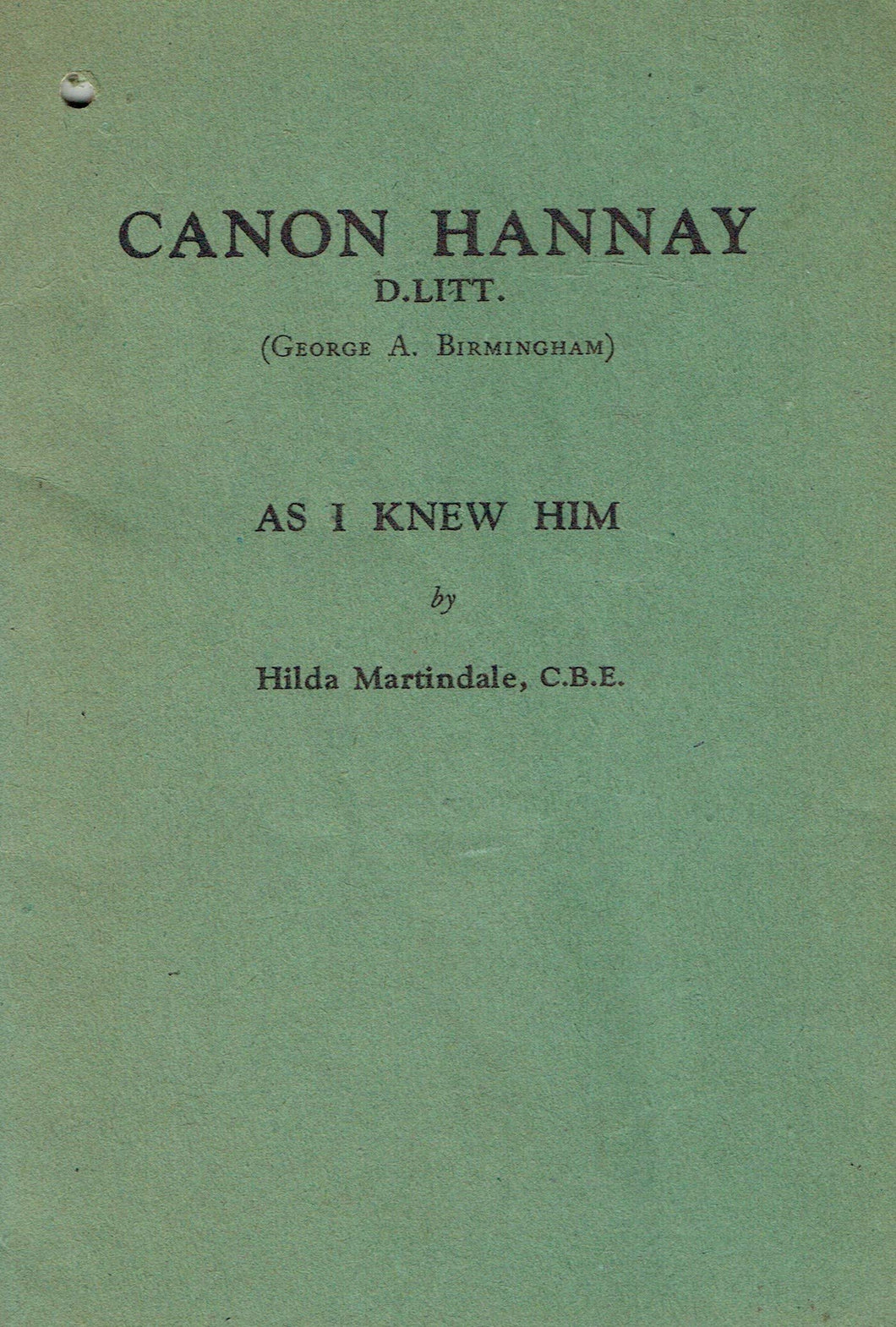 Canon Hannay (George A. Birmingham) as I knew him
