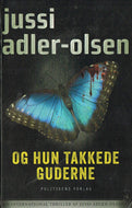 Og Hun Takkede Guderne