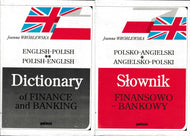 English-Polish Polish-English Dictionary of Finance and Banking ** Polsko-Angielski Angielsko-Polski Slownik Finansowo-Bankowy