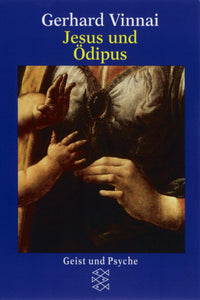 Jesus und Ödipus