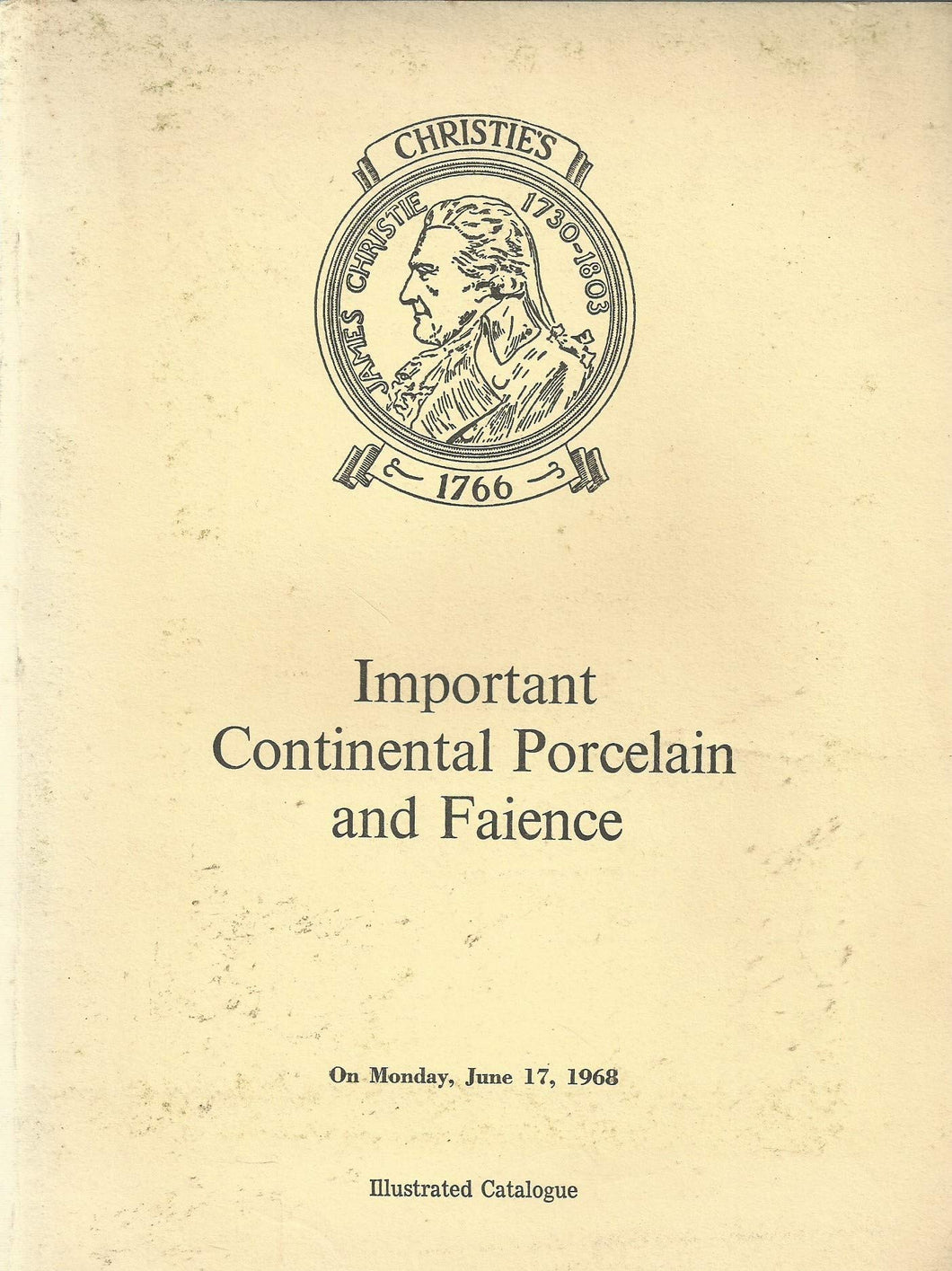 Christie's Illustrated Catalogue: Important Continental Porcelain and Faience on Monday, June 17, 1968