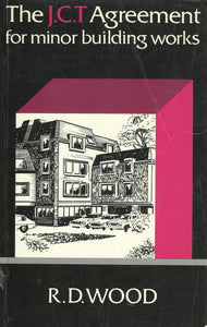 The J.C.T. Agreement for Minor Building Works