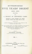 Butterworths' Five Years' Digest 1908-1912 Inclusive - Volume I (Vol 1/Vol One) - A Digest of Reported Cases Decided in the Supreme and Other Courts During the Years 1908 to 1912