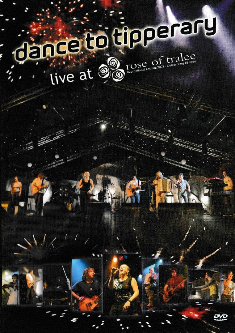 Dance to Tipperary: Live at the Rose of Tralee 2003