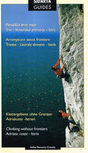 Load image into Gallery viewer, Plezališ?a brez meja: Trst - Slovensko primorje - Istra (Climbing without frontiers: Adriatic coast - Istria)