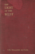 Load image into Gallery viewer, The Light of the West:  With Some Other Wayside Thoughts, 1865 - 1908