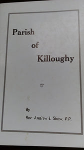 The history of Ballyboy, Kilcormac, and Killoughy