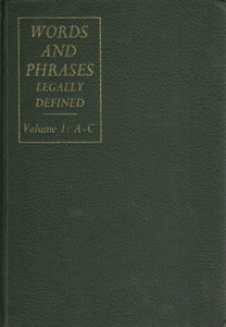 Words and Phrases Legally Defined - Second Edition, Volume 1: A-C