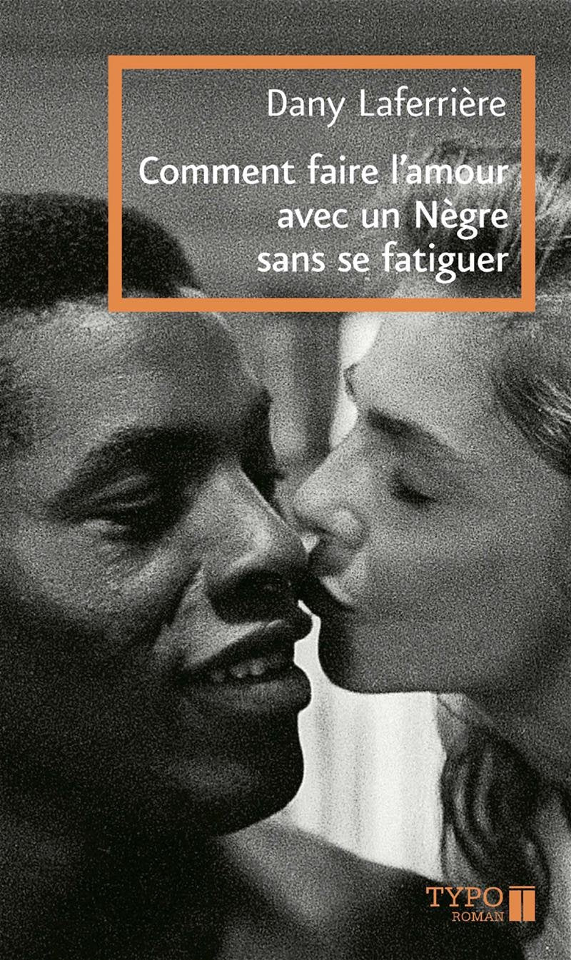 Comment Faire l'Amour avec un Ngre Sans Se Fatiguer
