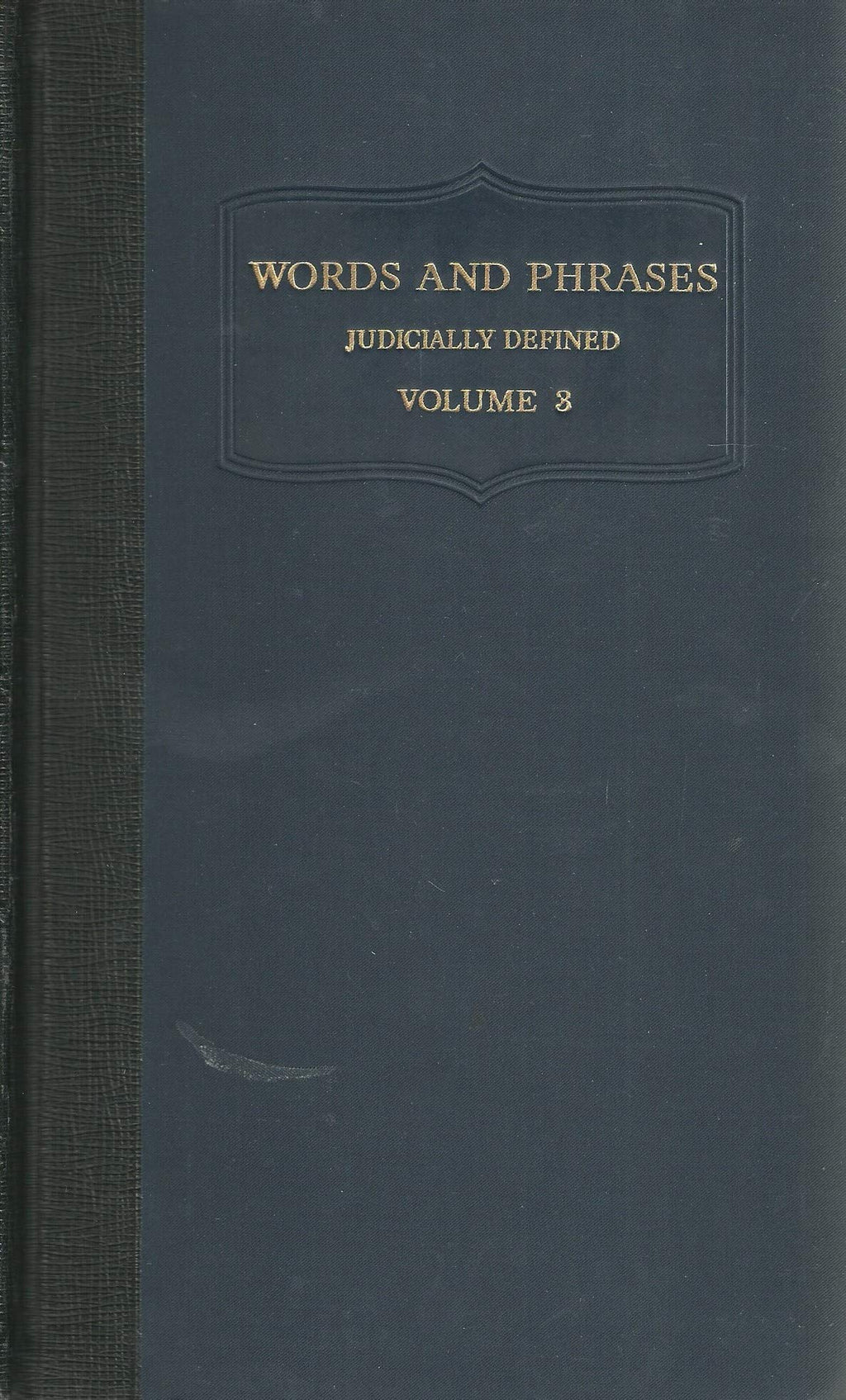 Words and Phrases Judicially Defined - Volume III (Volume 3) - I-N