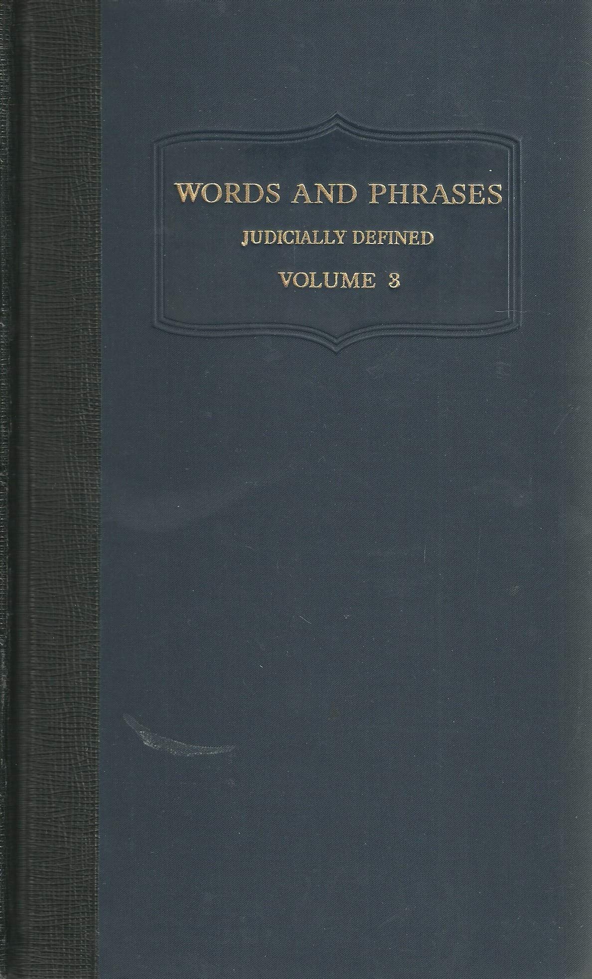 Words and Phrases Judicially Defined - Volume III (Volume 3) - I-N