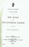 The Rules of the Superior Courts, with Appendices - S.I. No. 72 of 1962