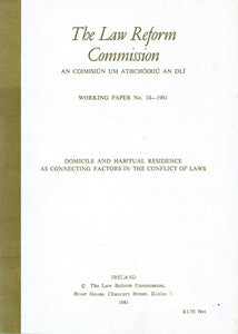 Domicile and habitual residence as connecting factors in the conflict of laws (Working paper / Law Reform Commission)