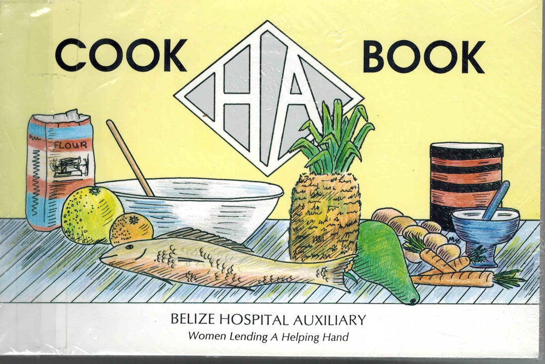 Belize Hospital Auxiliary Cookbook